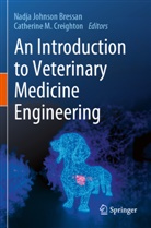 Nadja Bressan, Catherine M. Creighton, M Creighton - An Introduction to Veterinary Medicine Engineering