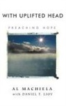 Dan Lioy, Al Machiela - With Uplifted Head