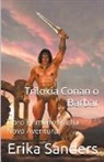 Erika Sanders - Triloxía Conan o Bárbar Libro Primeiro