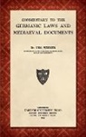 Leo Wiener - Commentary to the Germanic Laws and Mediaeval Documents [1915]