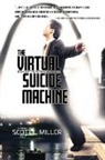 Scott L. Miller, Mary Ward Menke - The Virtual Suicide Machine