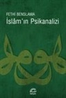Fethi Benslama - Islamin Psikanalizi