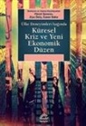 Caner Bakir, Ziya Önis, Fikret Senses - Küresel Kriz ve Yeni Ekonomik Düzen