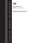 Office Of The Federal Register (U S, Office Of The Federal Register (U.S.) - Code of Federal Regulations, Title 40 Protection of the Environment