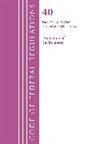 Office Of The Federal Register (U S, Office Of The Federal Register (U.S.) - Code of Federal Regulations, Title 40 Protection of the Environment