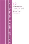 Office Of The Federal Register (U S, Office Of The Federal Register (U.S.) - Code of Federal Regulations, Title 40 Protection of the Environment
