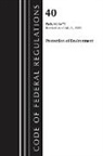 Office Of The Federal Register (U S, Office Of The Federal Register (U.S.) - Code of Federal Regulations, Title 40 Protection of the Environment