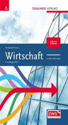 Huber, Kneifel - Wirtschaft kurz erklärt