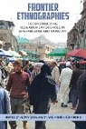 Nafay Schmeding Choudhury, Nafay Choudhury, Annika Schmeding - Frontier Ethnographies