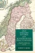 Robert E Bjork, Robert E (Author) Bjork - Old English Studies and Its Scandinavian Practitioners Nationalism, Aesthetics, and Spirituality in the Nordic Countries, 1733-2023
