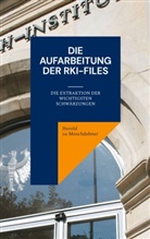 Herold Zu Moschdehner - Die Aufarbeitung der RKI-Files