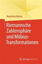 Maximilian Wiecha - Riemannsche Zahlensphäre und Möbius-Transformationen