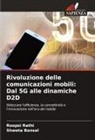 Shweta Bansal, Roopsi Rathi - Rivoluzione delle comunicazioni mobili: Dal 5G alle dinamiche D2D