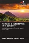 Johana Margarita Jiménez Amaya - Romanzi e subalternità in El Salvador