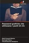 Chandrakanta Badajena, Debi Prasad Mishra, Karmajit Patra - Password grafiche che utilizzano i punti di clic