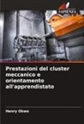 Henry Okwo - Prestazioni del cluster meccanico e orientamento all'apprendistato