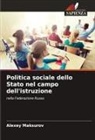 Alexey Maksurov - Politica sociale dello Stato nel campo dell'istruzione
