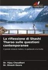 Dr. Vijay Chaudhari, Vijay Chaudhari, Dinesh Deore, Dr. Dinesh Deore - La riflessione di Shashi Tharoo sulle questioni contemporanee