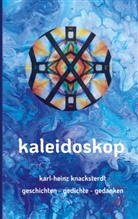 Karl-Heinz Knacksterdt - Kaleidoskop