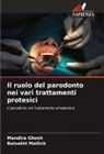 Mandira Ghosh, Baisakhi Mallick - Il ruolo del parodonto nei vari trattamenti protesici