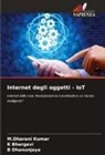 K Bhargavi, K. Bhargavi, B Dhanunjaya, B. Dhanunjaya, M. Dharani Kumar, M.Dharani Kumar - Internet degli oggetti - IoT