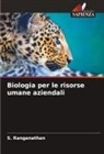 S. Ranganathan - Biologia per le risorse umane aziendali
