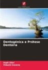 Vidushi Saxena, Arpit Sikri - Dentogénica e Prótese Dentária