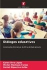 Michel Machuca-Farías, Daniel Riquelme-Uribe, Karen Urra-López - Diálogos educativos