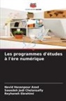 Navid Hasanpour Azad, Saeedeh Jodi Chelansafly, Reyhaneh Ebrahimi - Les programmes d'études à l'ère numérique
