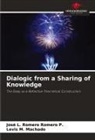 Levis M. Machado, José L. Romero Romero P. - Dialogic from a Sharing of Knowledge