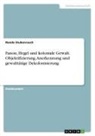 Nando Stubenrauch - Fanon, Hegel und koloniale Gewalt. Objektifizierung, Anerkennung und gewalttätige Dekolonisierung