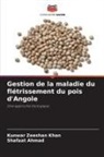 Shafaat Ahmad, Kunwar Zeeshan Khan - Gestion de la maladie du flétrissement du pois d'Angole