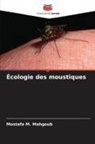 Mostafa M. Mahgoub - Écologie des moustiques
