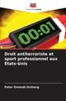 Peter Omondi-Ochieng - Droit antiterroriste et sport professionnel aux États-Unis