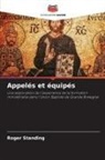Roger Standing - Appelés et équipés