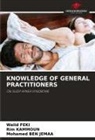 Mohamed Ben Jemaa, Walid Feki, Rim Kammoun - KNOWLEDGE OF GENERAL PRACTITIONERS