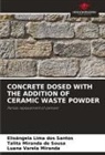 Elisângela Lima dos Santos, Talita Miranda de Sousa, Luana Varela Miranda - CONCRETE DOSED WITH THE ADDITION OF CERAMIC WASTE POWDER