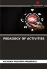 Richard Musomo Amundala - PEDAGOGY OF ACTIVITIES