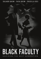 Priscilla Osei, Faisa Qasim, Salaado Qasim - Black faculty