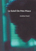 Jonathan Chandi - Le Soleil De Mes Maux