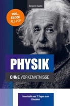 Benjamin Spahic, Benjamin Spahic - Physik ohne Vorkenntnisse