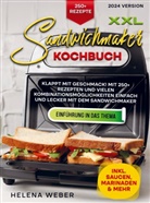 Helena Weber, Helena Weber - XXL Sandwichmaker Kochbuch