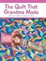 Kristina Caulkins - The Quilt That Grandma Made