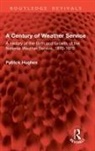 Patrick Hughes - Century of Weather Service