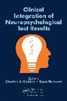 Charles J. (Nova Southeastern University Golden, Ryan Bennett, Charles Golden, Charles J. Golden, Golden Charles J. - Clinical Integration of Neuropsychological Test Results
