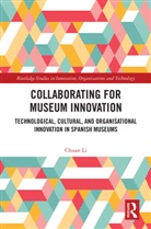 Chuan Li, Li Chuan - Collaborating for Museum Innovation