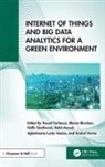 Yousef (Moulay Ismail University Farhaoui, Rohit Anand, Bharat Bhushan, Bhushan Bharat, Yousef Farhaoui, Agbotiname Lucky Imoize... - Internet of Things and Big Data Analytics for a Green Environment