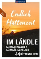 Lisa Aigner, Peter Freier, Elke Haan, Elke u a Haan, Walter Theil - KOMPASS Endlich Hüttenzeit - Im Ländle