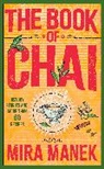 Mira Manek, Manek Mira - The Book of Chai