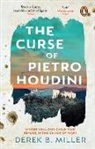 Derek B Miller, Derek B. Miller, Miller Derek B. - The Curse of Pietro Houdini